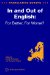 In And Out Of English : For Better, For Worse? cover