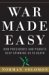 War Made Easy : How Presidents And Pundits Keep Spinning Us To Death cover