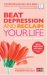 Beat Depression And Reclaim Your Life cover
