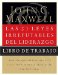 Las 21 Leyes Irrefutables De Liderazgo / The 21 Irrefutable Laws of Leadership : Cuaderno De Trabajo cover