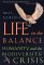 Life in the Balance : Humanity and the Biodiversity Crisis cover