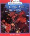  It Could Still Be Coral
