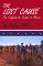 The Lost Cause : The Confederate Exodus to Mexico cover