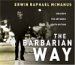 The Barbarian Way : Unleash the Untamed Faith Within cover