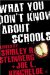 What You Don't Know About Schools cover