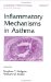 Inflammatory Mechanisms in Asthma cover