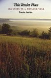 This Tender Place : The Story of a Wetland Year [Click for larger image]