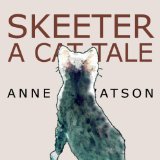 Skeeter : A Cat Tale [Click for larger image]