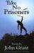 Take No Prisoners : Short Fiction cover