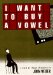 I Want to Buy a Vowel : A Novel of Illegal Alienation cover