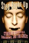 Step Right Up : Stories of Carnivals, Sideshows, and the Circus [Click for larger image]