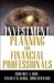 Investment Planning for Financial Professionals cover