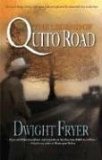 The Legend Of Quito Road [Click for larger image]