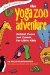 The Yoga Zoo Adventure : Animal Poses and Games for Little Kids cover