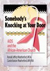 Somebody's Knocking at Your Door : AIDS And the African-american Church [Click for larger image]