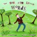 The Boy Who Loved Words cover