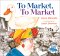  To Market, to Market