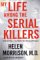 My Life Among the Serial Killers: Inside the Minds of the World's Most Notorious Murderers