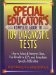 Special Educator's Complete Guide to 109 Diagnostic Tests : How to Select & Interpret Tests, Use Results in Ieps, and Remediate Specific Difficulties cover