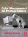  Color Management For Photographers: Hands On Techniques For Photoshop Users