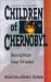 Children of Chernobyl : Raising Hope from the Ashes cover
