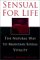 Sensual for Life : The Natural Way to Maintain Sexual Vitality cover