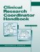 Clinical Research Coordinator Handbook cover