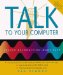 Talk to Your Computer : Speech Recognition Made Easy cover