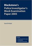 Blackstone's Police Investigator's Mock Examination Paper 2005 [Click for larger image]