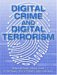 Digital Crime And Digital Terrorism cover