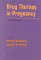 Drug Therapy in Pregnancy cover