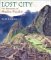 Lost City : The Discovery of Machu Picchu cover