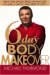  6 Day Body Makeover: Drop One Whole Dress Or Pant Size In Just 6 Days--And Keep It Off