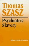 Psychiatric Slavery [Click for larger image]
