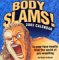 Body Slams! 2003 Calendar : In-Your-Face Insults from the World of Pro Wrestling cover