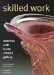 Skilled Work : American Craft in the Renwick Gallery, National Museum of American Art cover