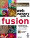 Web Publisher's Guide to Fusion : Your Step-By-Step Project Book to Designing Incredible Web Pages With Netobject's Fusion cover