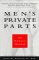  Men's Private Parts: An Owner's Manual