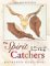 The Spirit Catchers : An Encounter with Georgia O'Keeffe cover