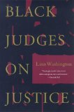 Black Judges on Justice : Perspectives from the Bench [Click for larger image]