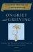 On Grief and Grieving : Finding the Meaning of Grief Through the Five Stages of Loss cover
