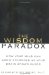 The Wisdom Paradox : How Your Mind Can Grow Stronger as Your Brain Grows Older cover