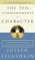 The Ten Commandments Of Character : Essential Advice For Living An Honorable, Ethical, Honest Life cover