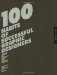 100 Habits Of Successful Graphic Designers : Insider Secrets On Working Smart And Staying Creative cover