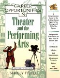Career Opportunities in Theater and the Performing Arts [Click for larger image]