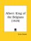 Albert : King of the Belgians 1929 cover