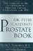 Dr. Peter Scardino's Prostate Book : The Complete Guide To Overcoming Prostate Cancer, Prostatis And Bph cover