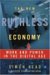 The New Ruthless Economy : Work & Power In The Digital Age cover