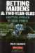 Betting Maidens & 2-Year-Olds : Analytical Approach To Future Winners cover
