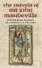The Travels of Sir John Mandeville : The Fantastic 14th-century Account of a Journey to the East cover